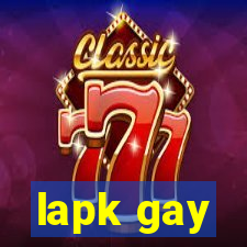 lapk gay